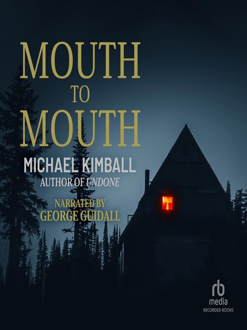 Title details for Mouth to Mouth by Michael Kimball - Wait list